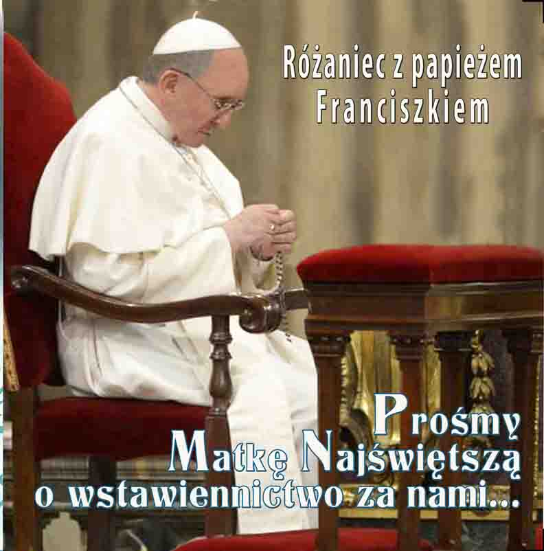 Różaniec z papieżem Franciszkiem